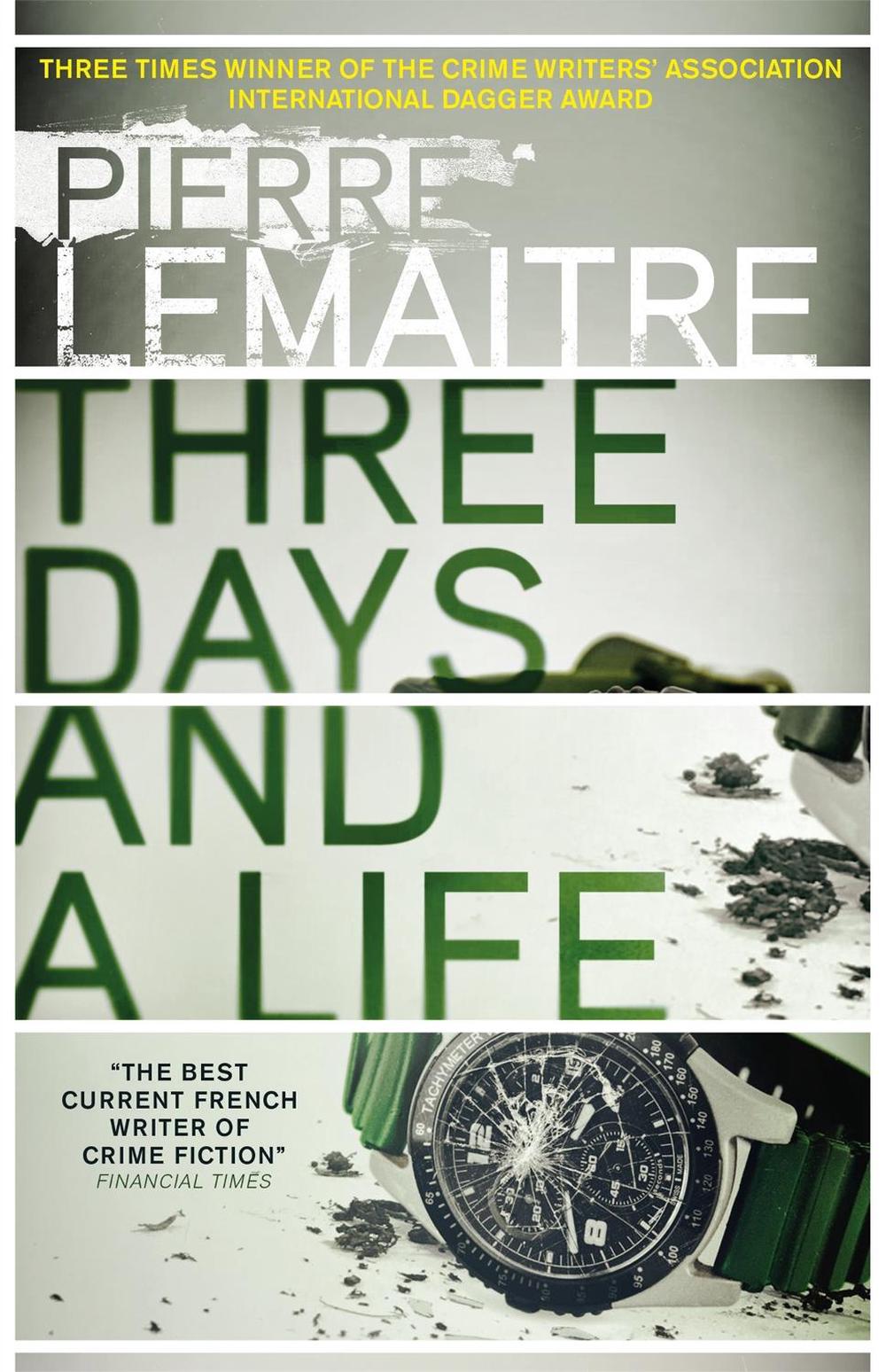 Three Days and a Life by Pierre Lemaitre - ISBN: 9780857056658