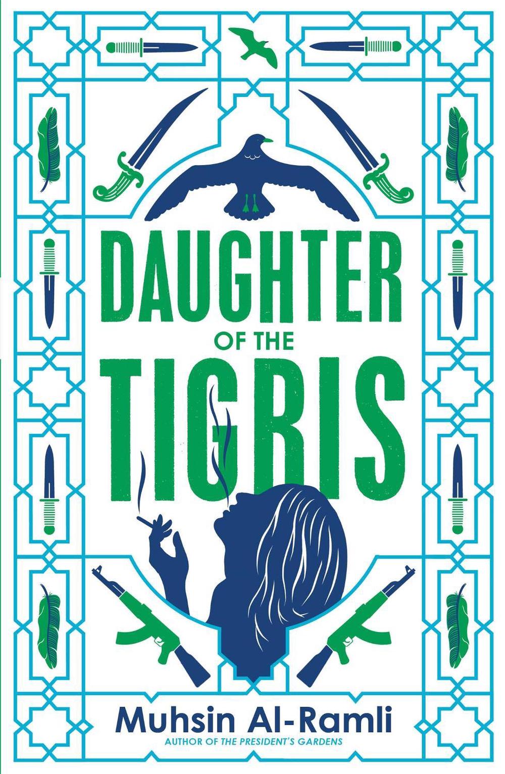 Daughter of the Tigris by Muhsin Al-Ramli - ISBN: 9780857056849