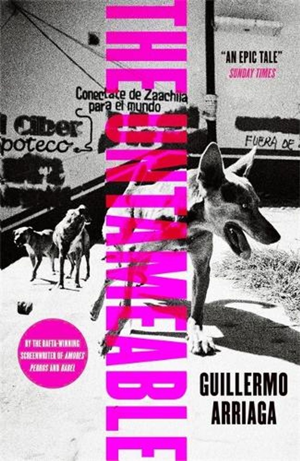 The Untameable by Guillermo Arriaga - ISBN: 9780857058225