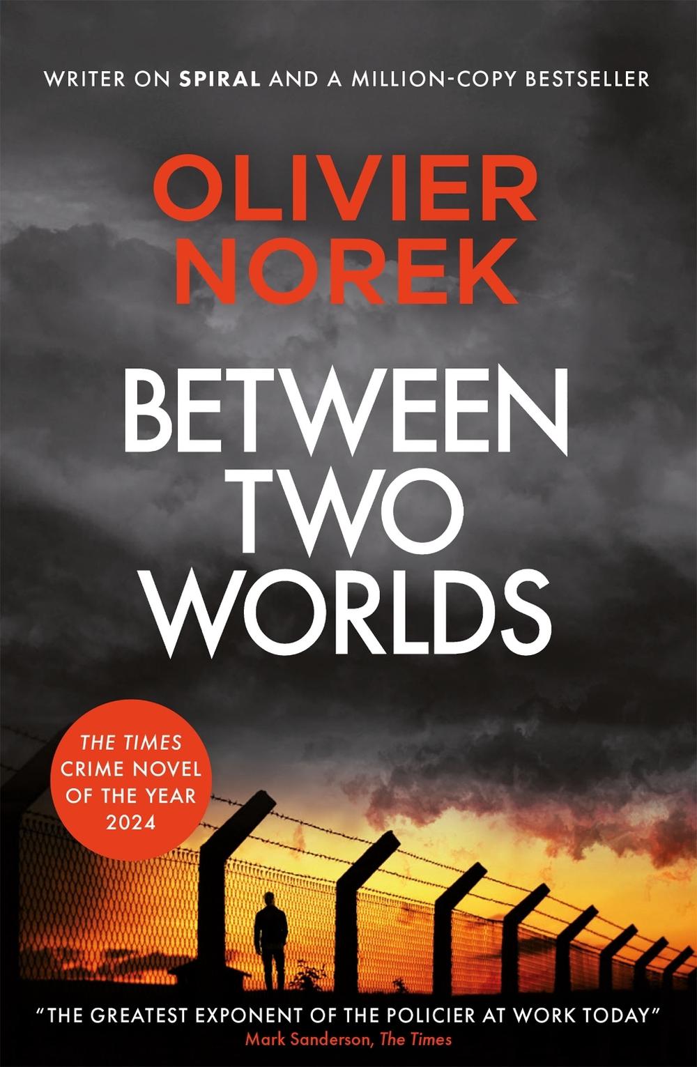 Between Two Worlds by Olivier Norek - ISBN: 9780857059246
