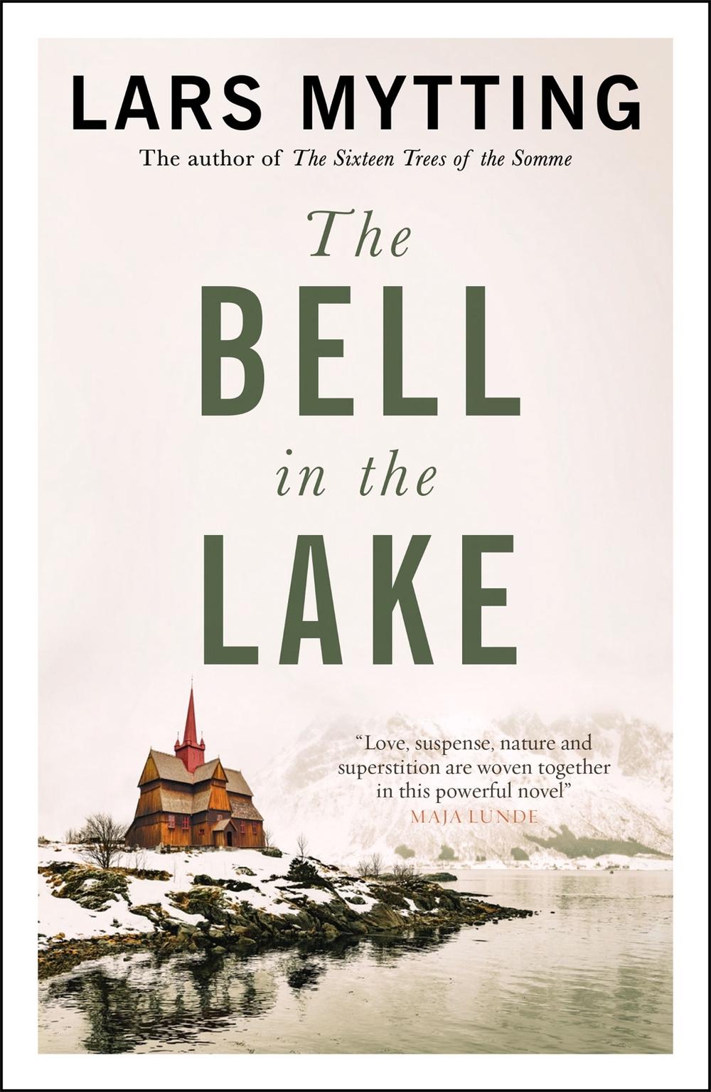 The Bell in the Lake by Lars Mytting - ISBN: 9780857059390