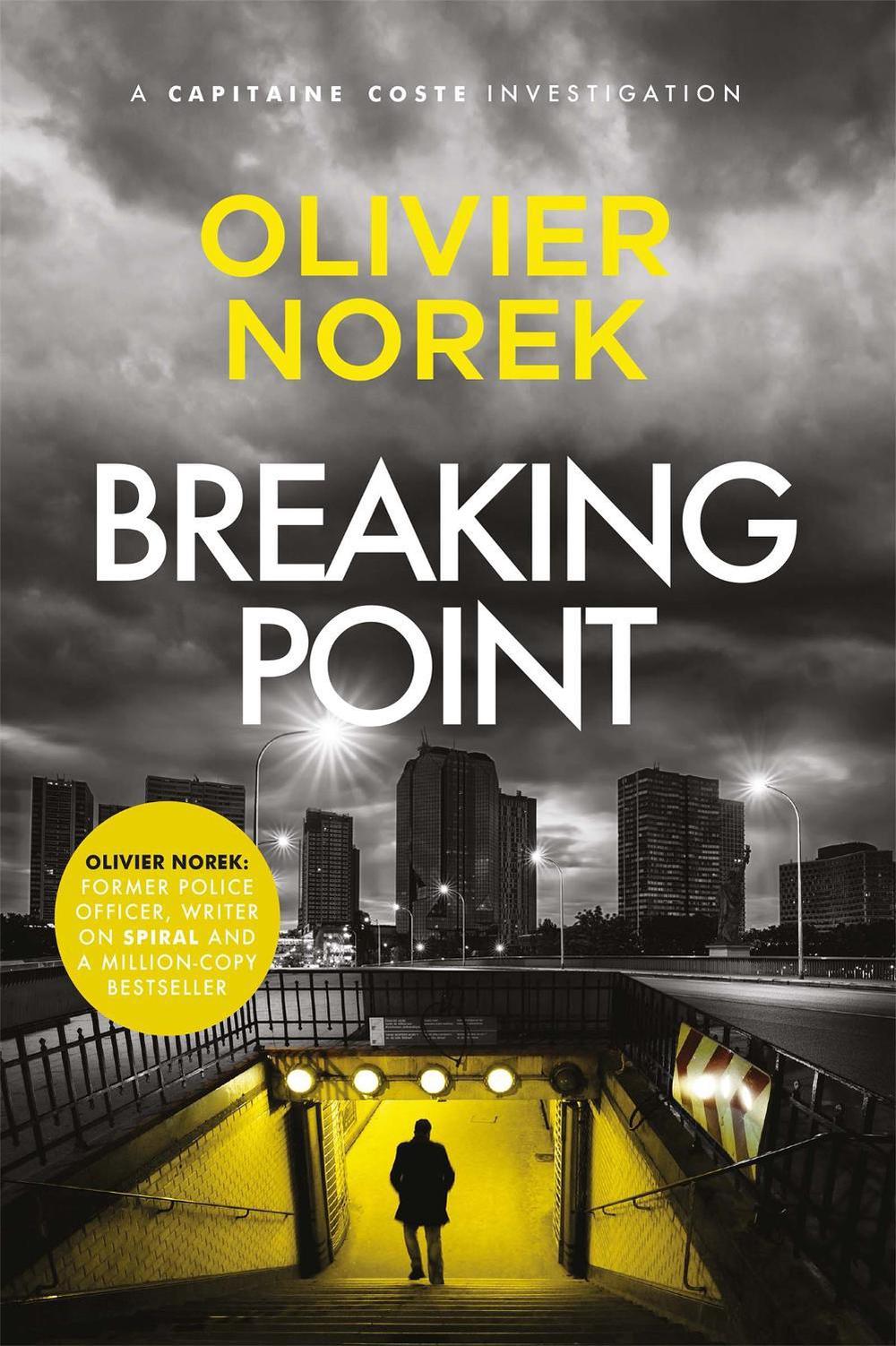 Breaking Point by Olivier Norek - ISBN: 9780857059727