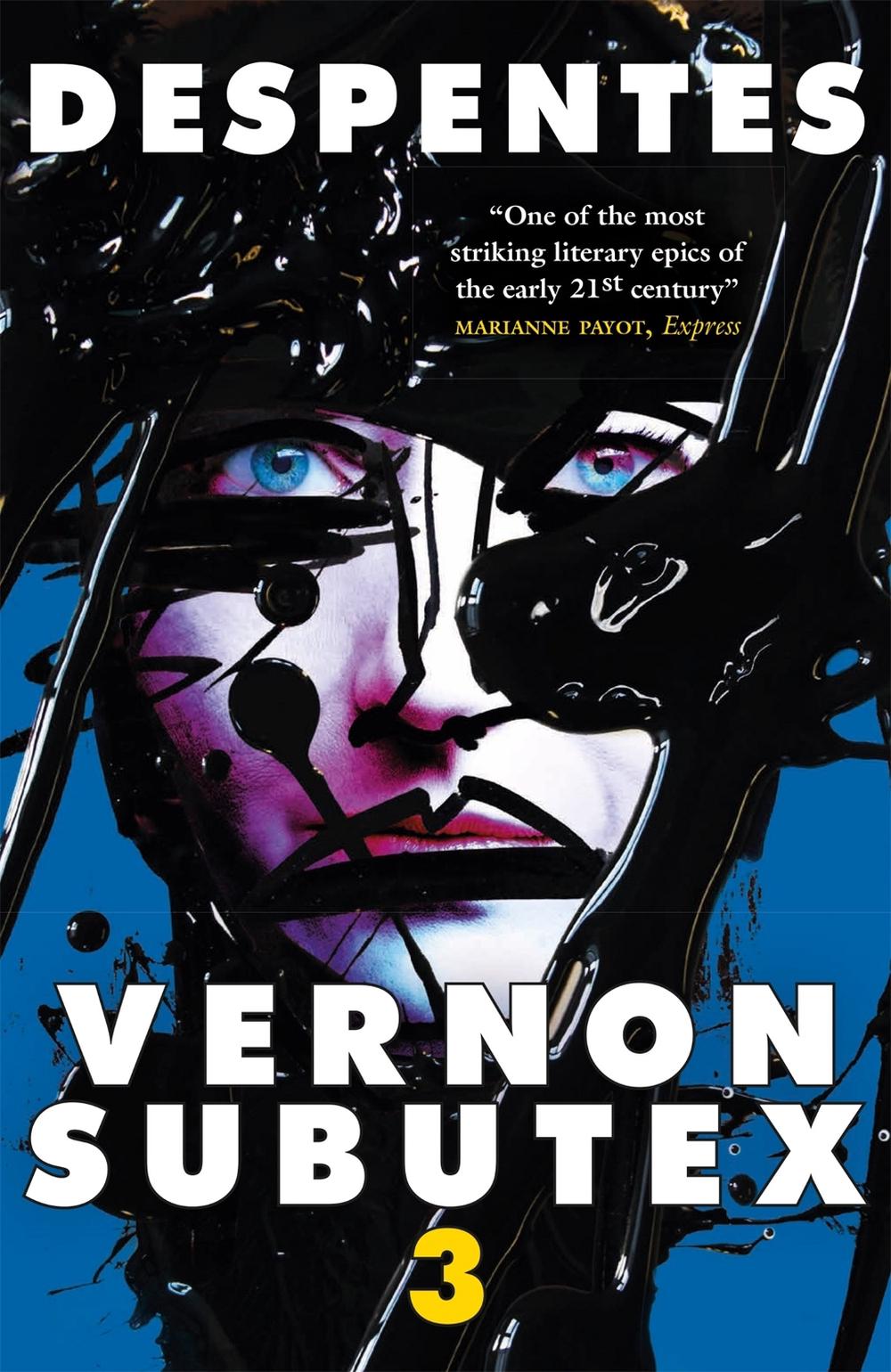 Vernon Subutex Three by Virginie Despentes - ISBN: 9780857059833