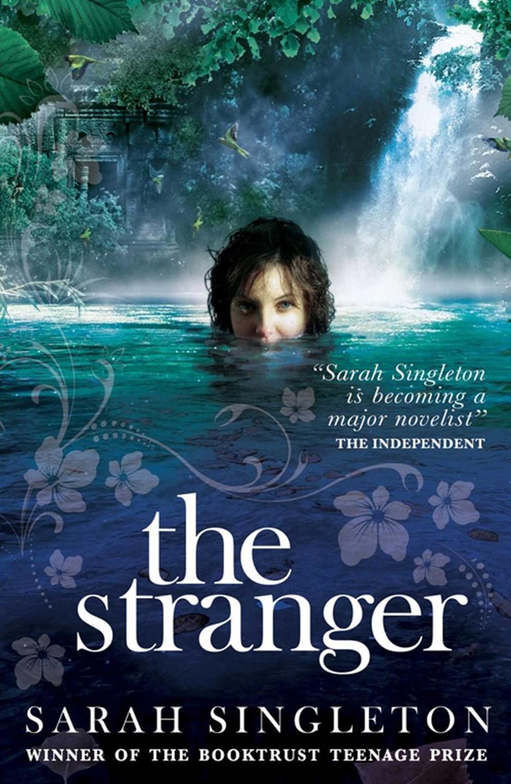 The Stranger by Sarah Singleton - ISBN: 9780857070739