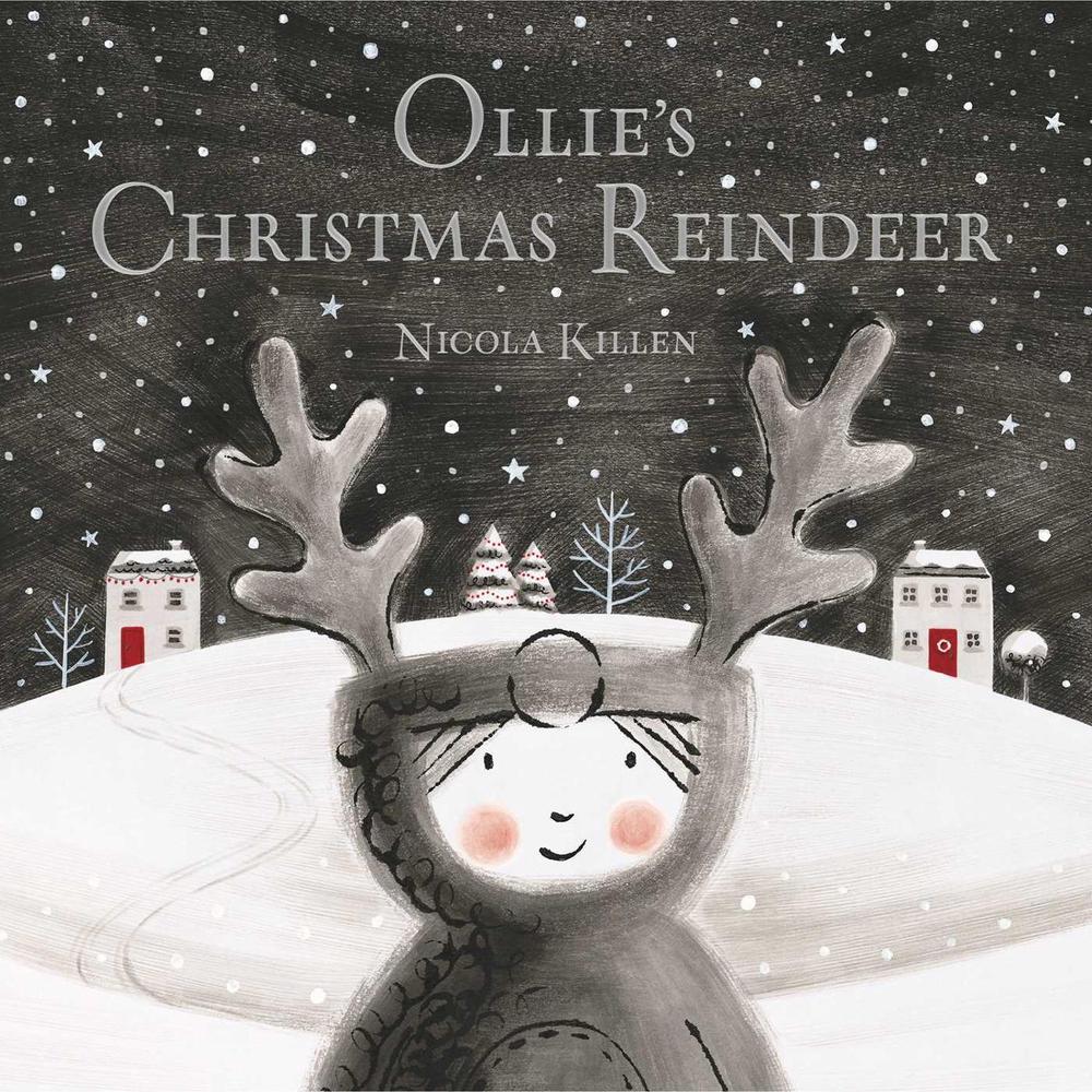 Ollie's Christmas Reindeer by Nicola Killen - ISBN: 9780857076014