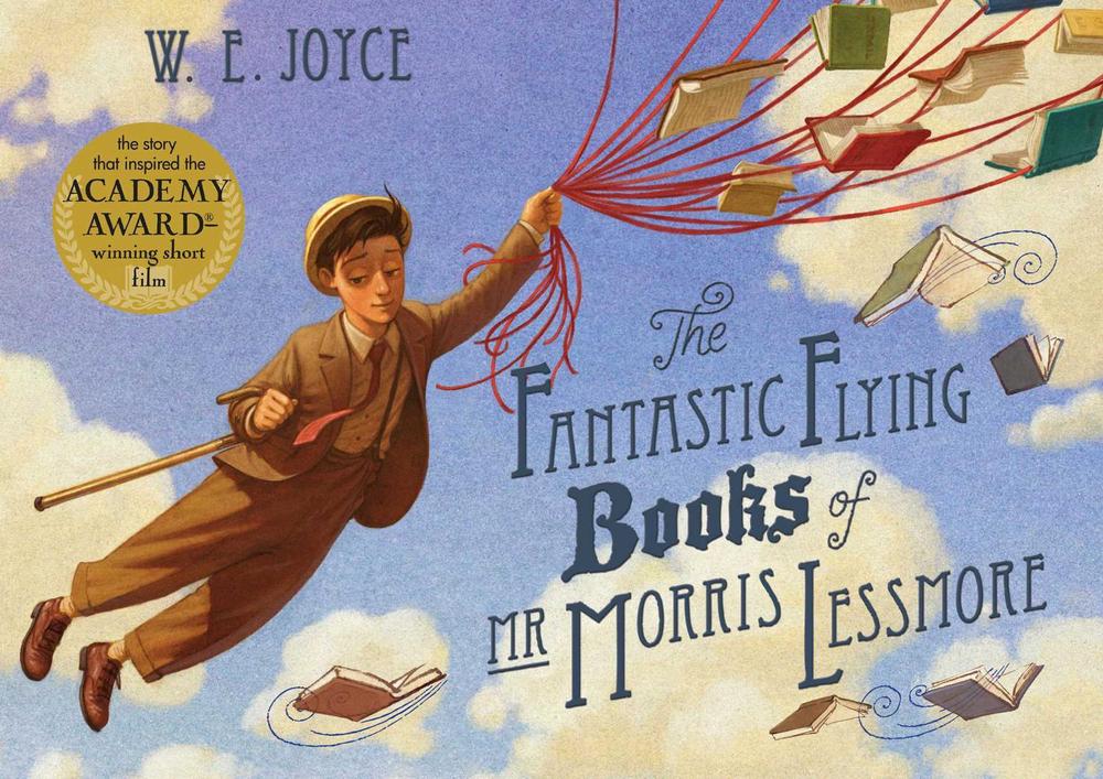 Fantastic Flying Books of Mr Morris Lessmore by W.E. Joyce - ISBN: 9780857079442