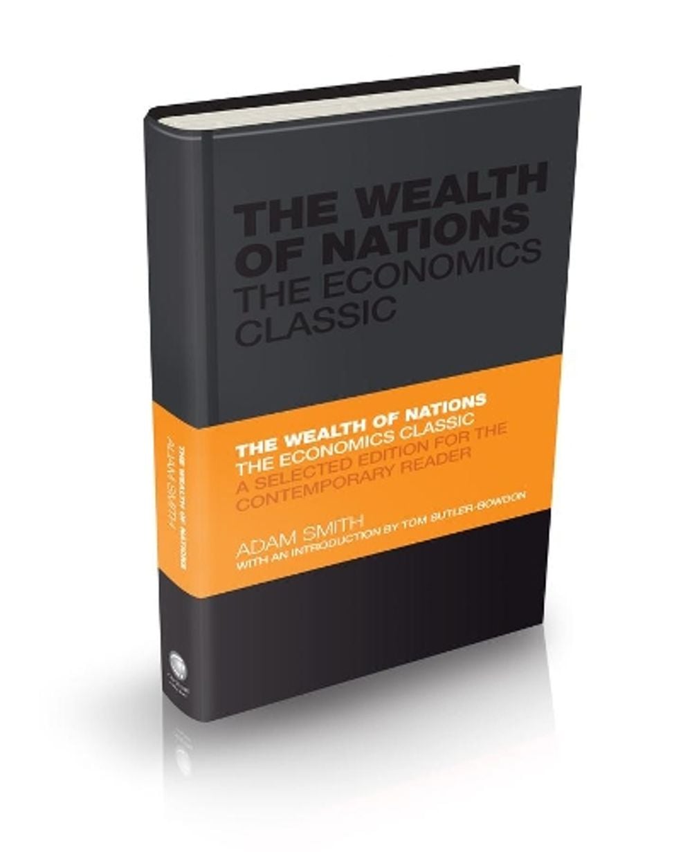 The Wealth of Nations, 1st Edition by Adam Smith - ISBN: 9780857080776