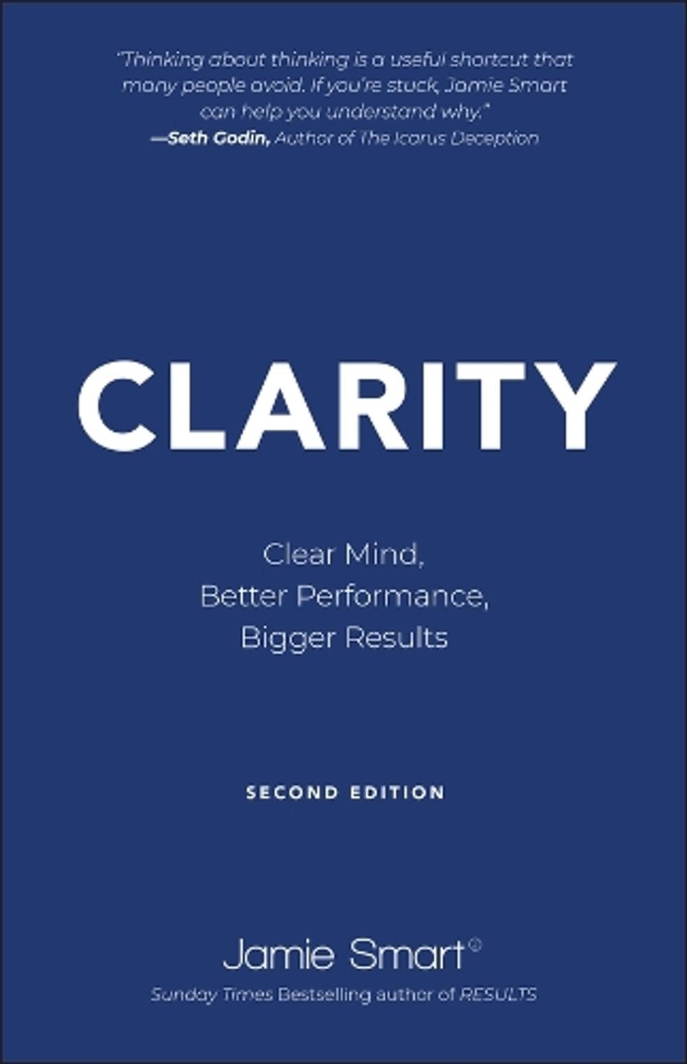 Clarity, 2nd Edition by Jamie Smart - ISBN: 9780857089366
