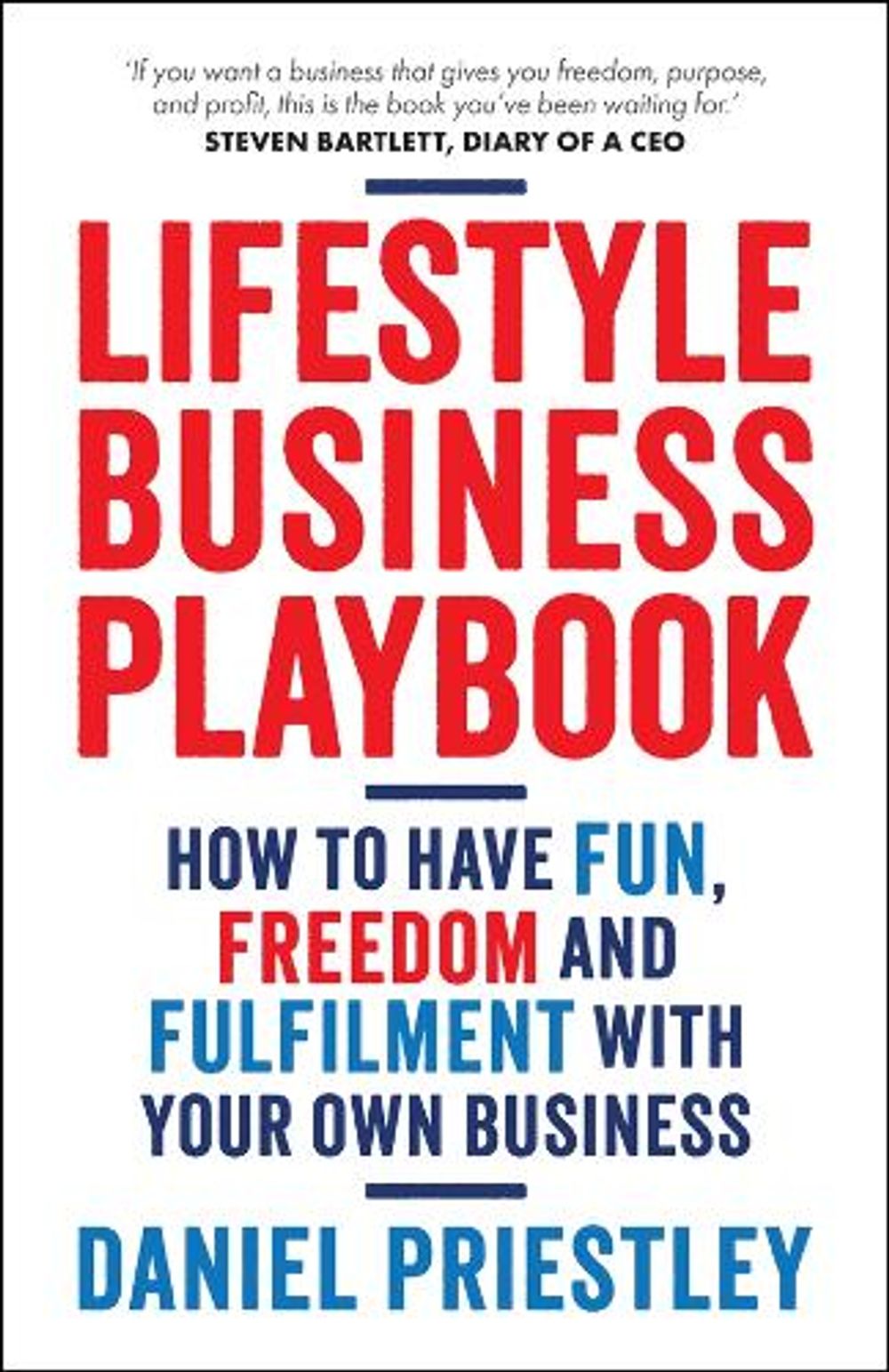 Lifestyle Business Playbook by Daniel Priestley - ISBN: 9780857089922