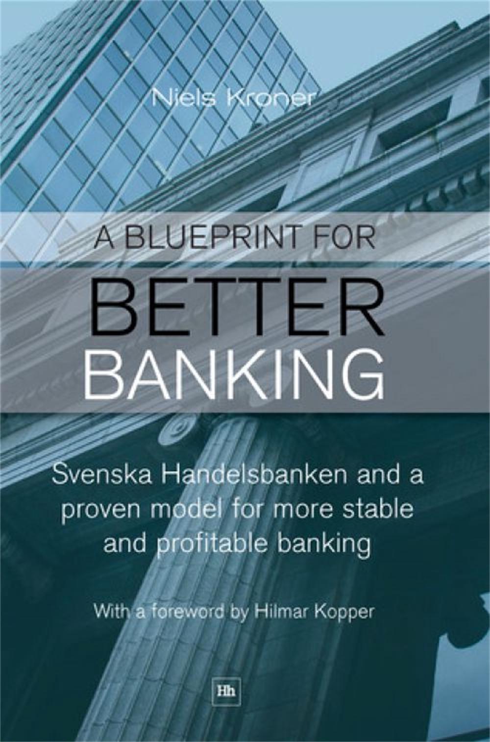 A Blueprint for Better Banking, 9780857190970
