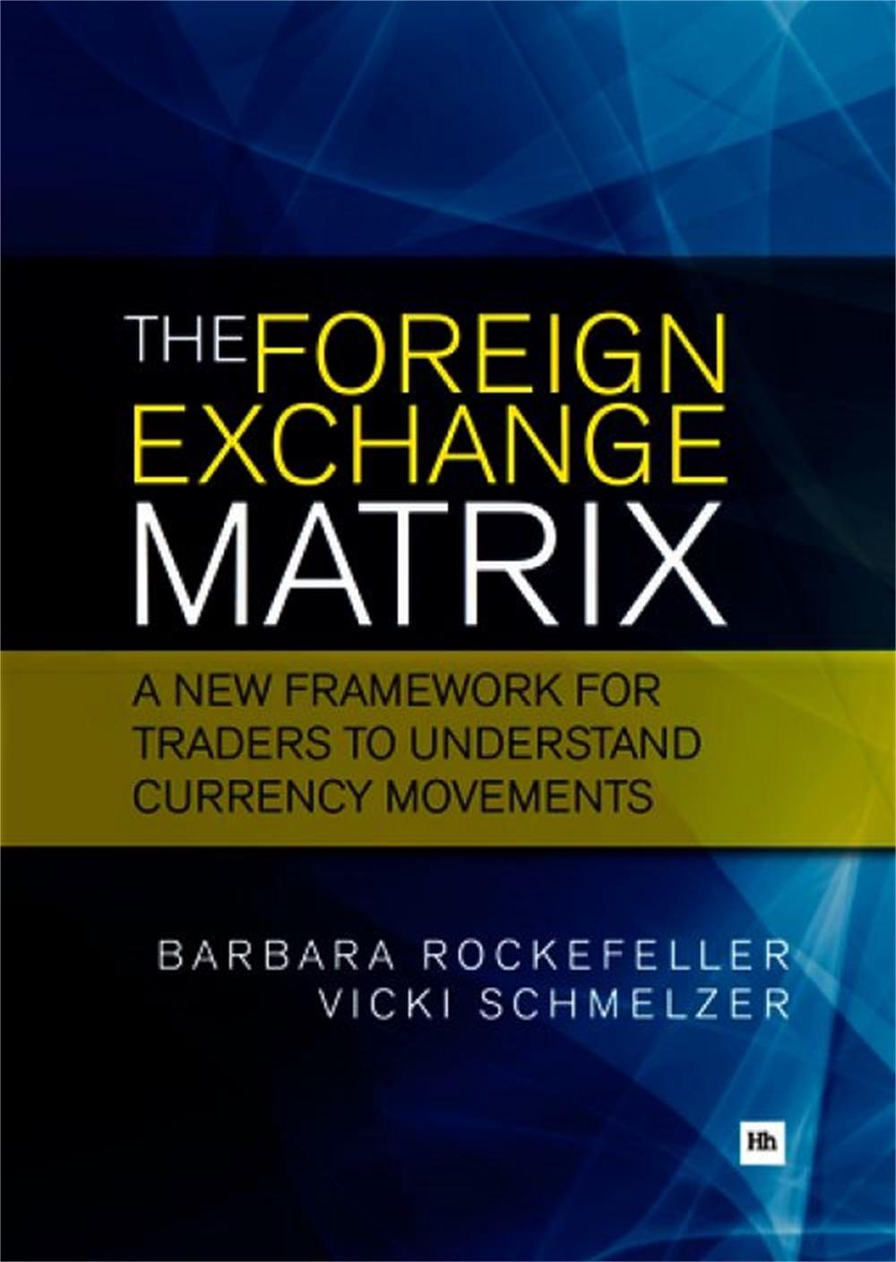 The Foreign Exchange Matrix, 9780857191304