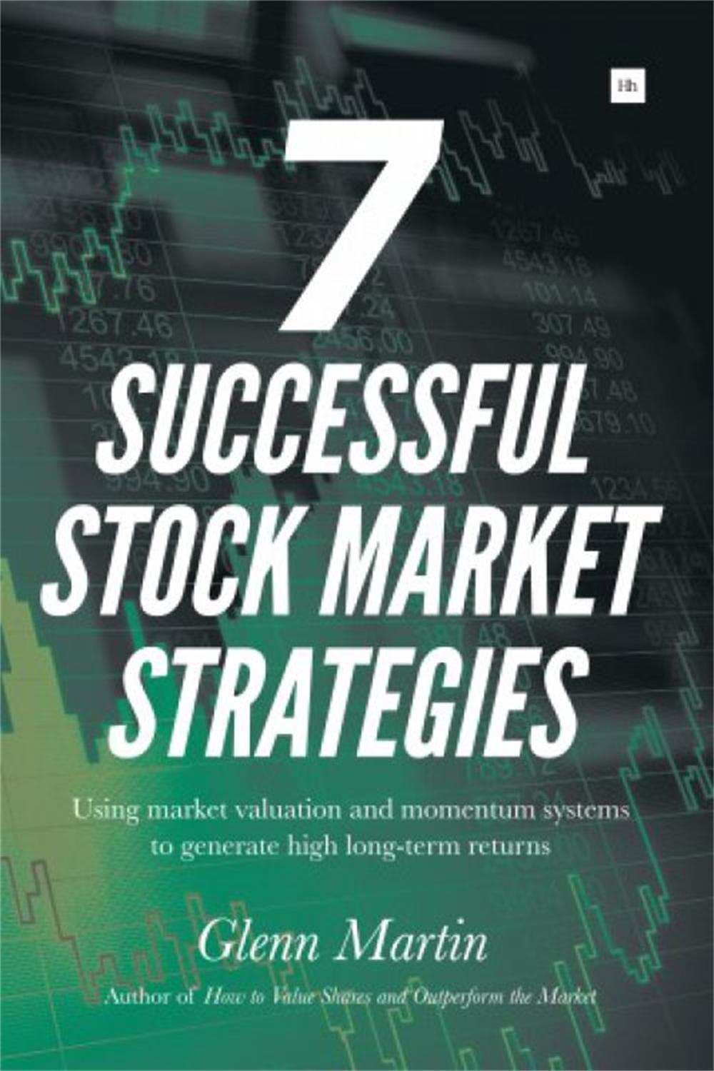 7 Successful Stock Market Strategies by Glenn Martin - ISBN: 9780857194626