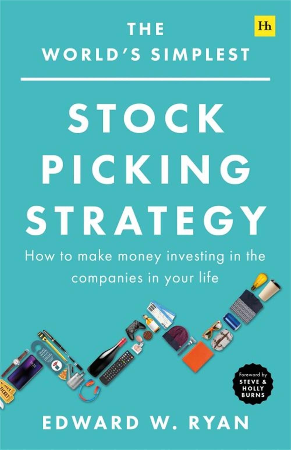 The World's Simplest Stock Picking Strategy by Edward W. Ryan - ISBN: 9780857199430