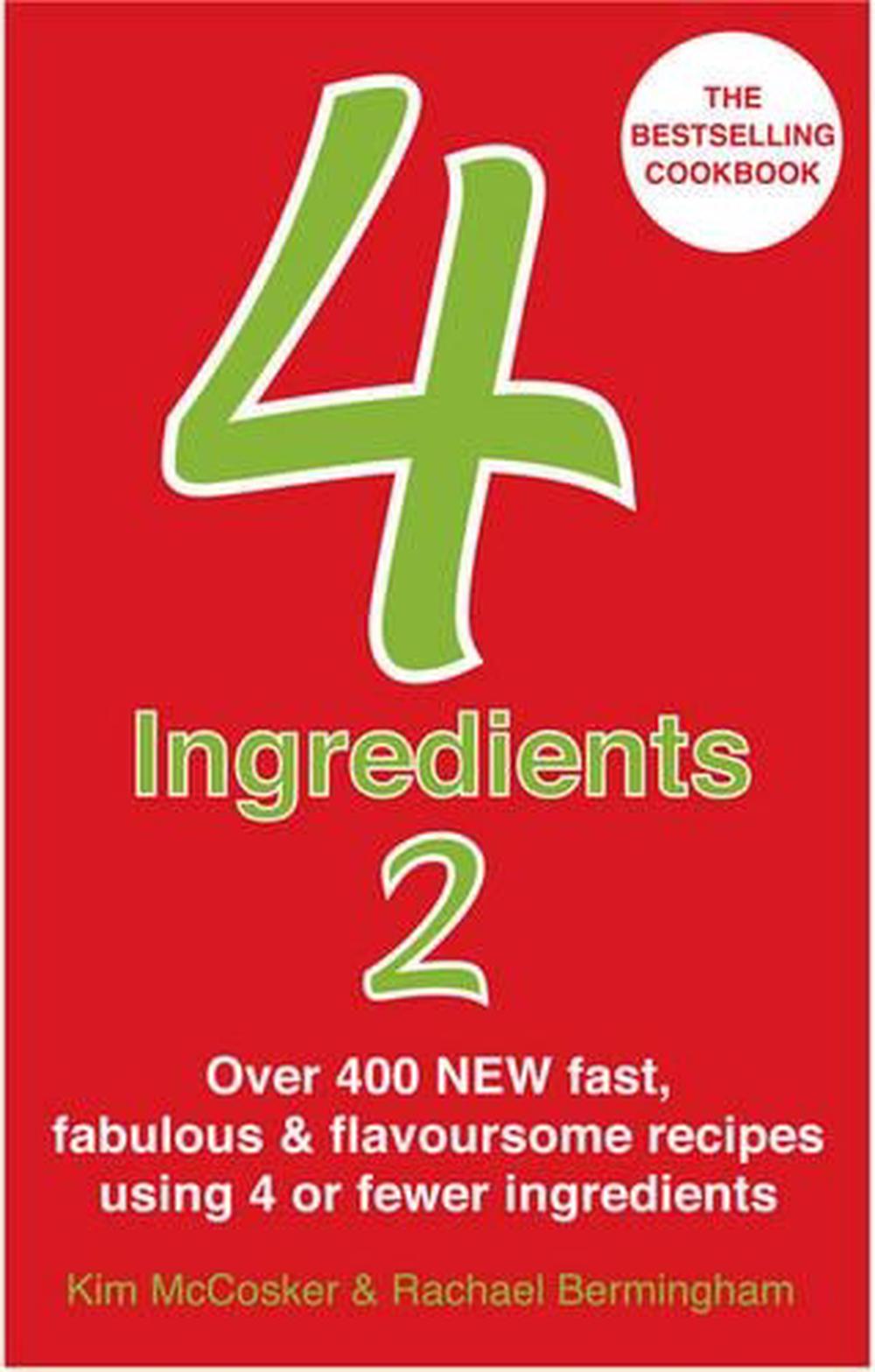 4 Ingredients 2 by Kim Mccosker, Paperback, 9780857200563 | Buy online ...