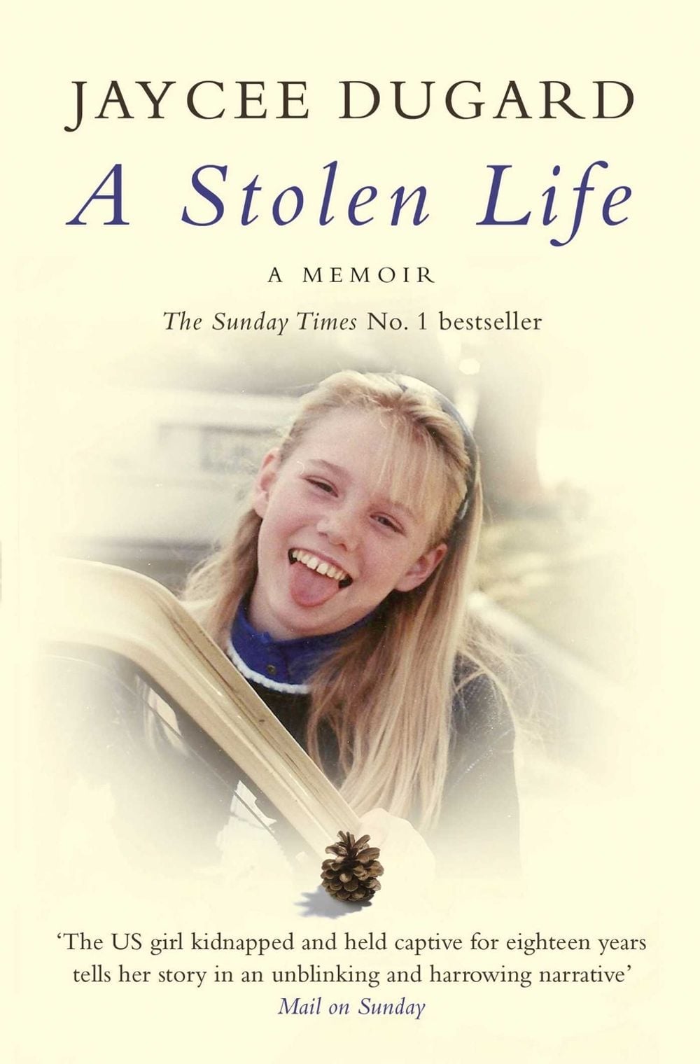 A Stolen Life by Jaycee Dugard - ISBN: 9780857207135