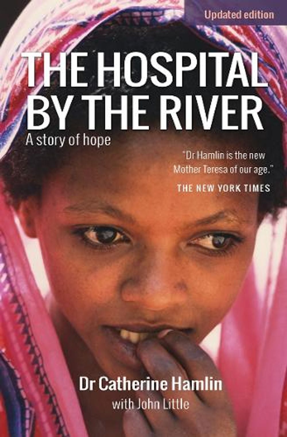 The Hospital by the River by Catherine Hamlin - ISBN: 9780857216885