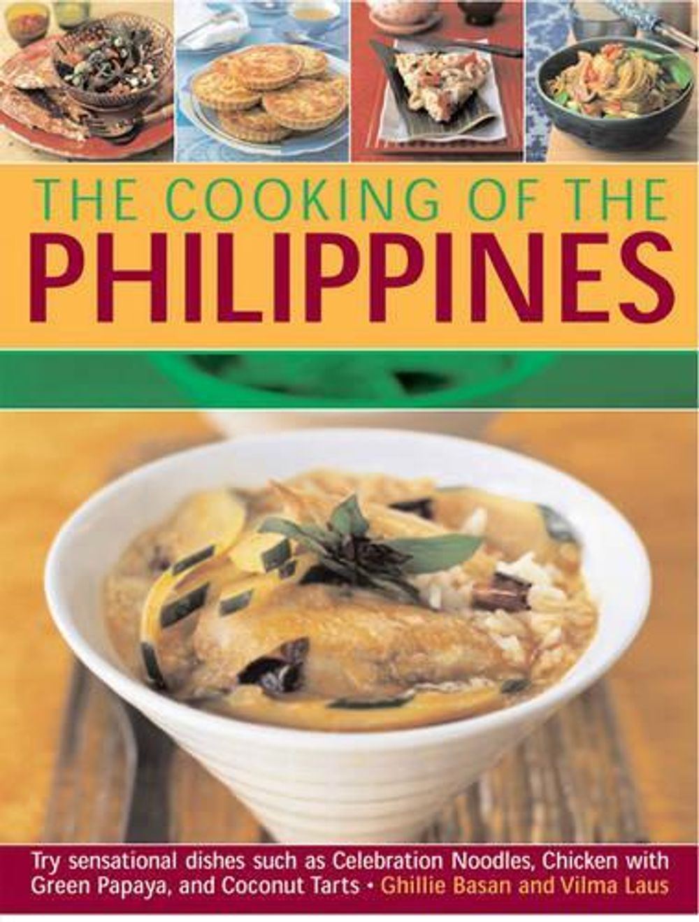 Cooking of the Philippines: Classic Filipino Recipes Made Easy, with 70 ...
