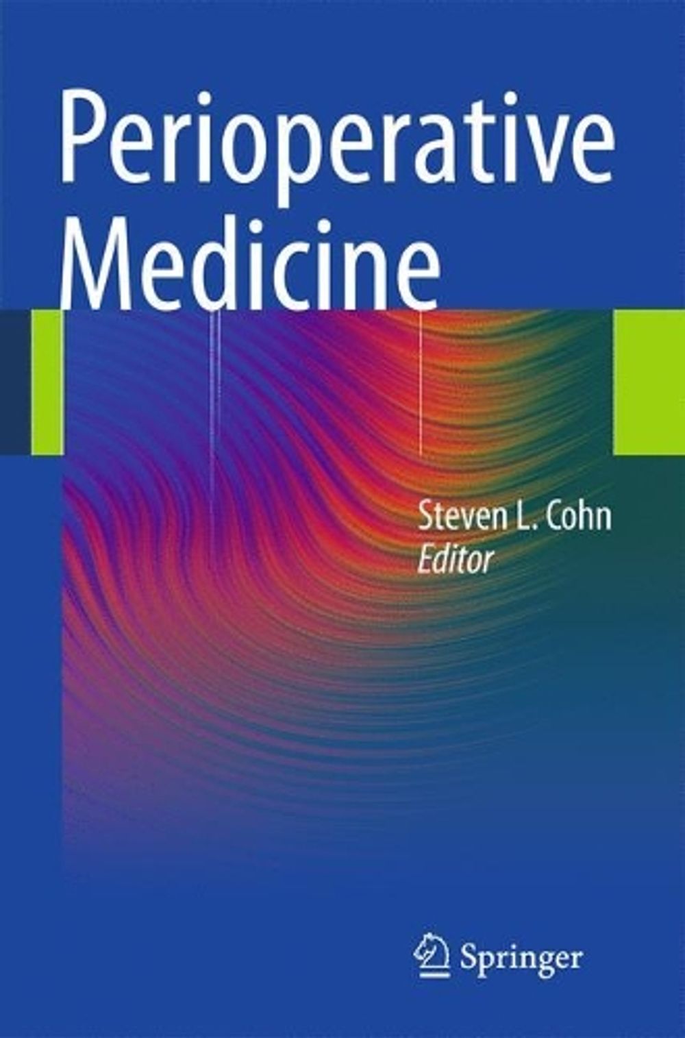 Perioperative Medicine by Steven L. Cohn - ISBN: 9780857294975