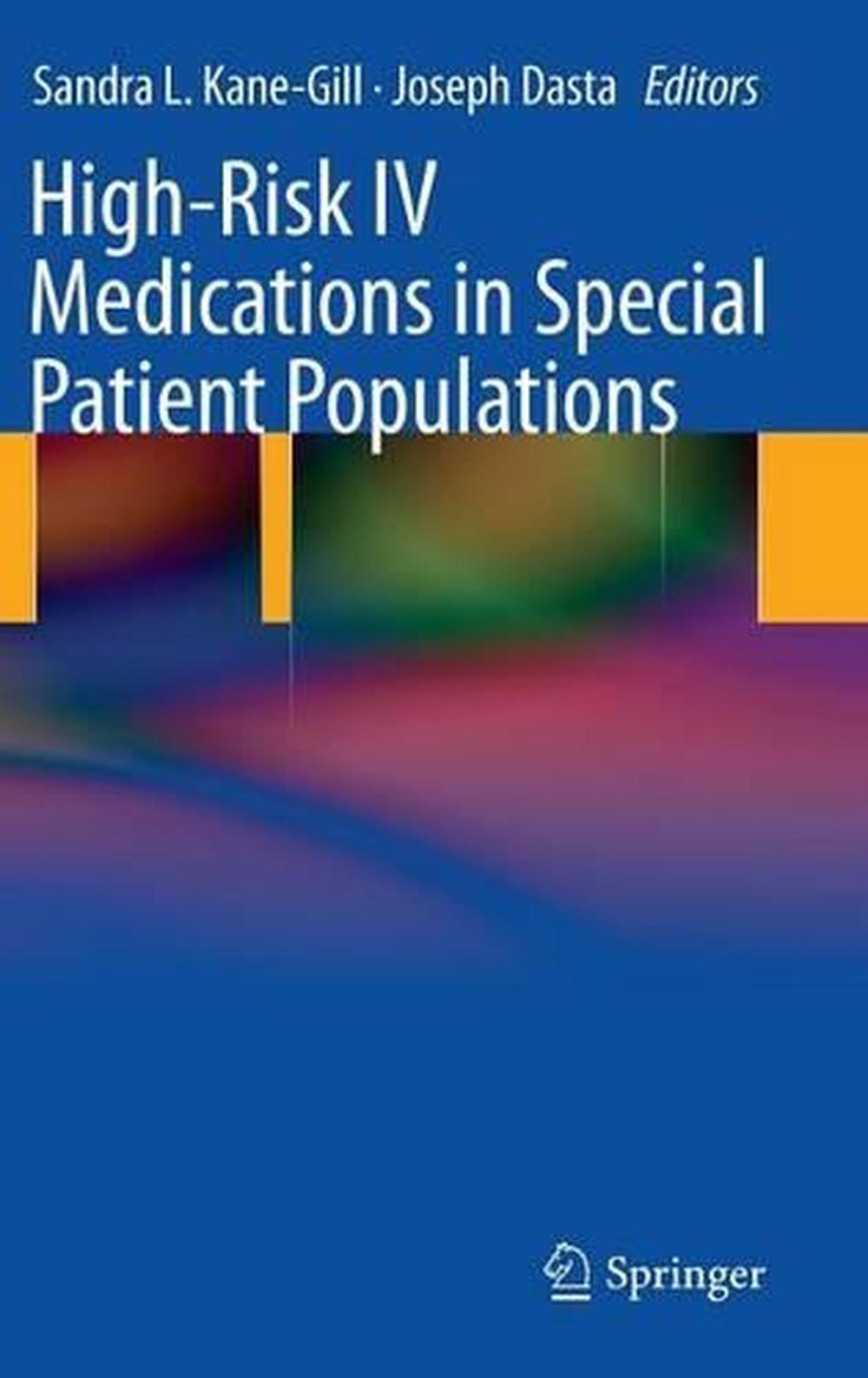 High-Risk IV Medications in Special Patient Populations, 9780857296054