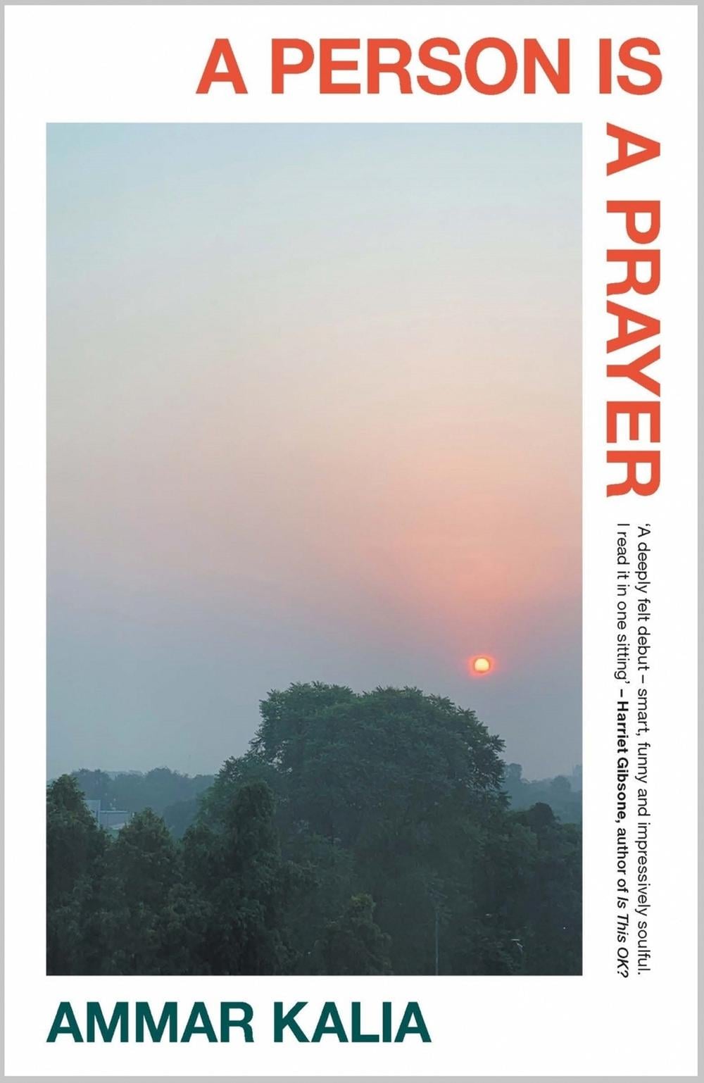 A Person Is a Prayer by Ammar Kalia - ISBN: 9780857305893