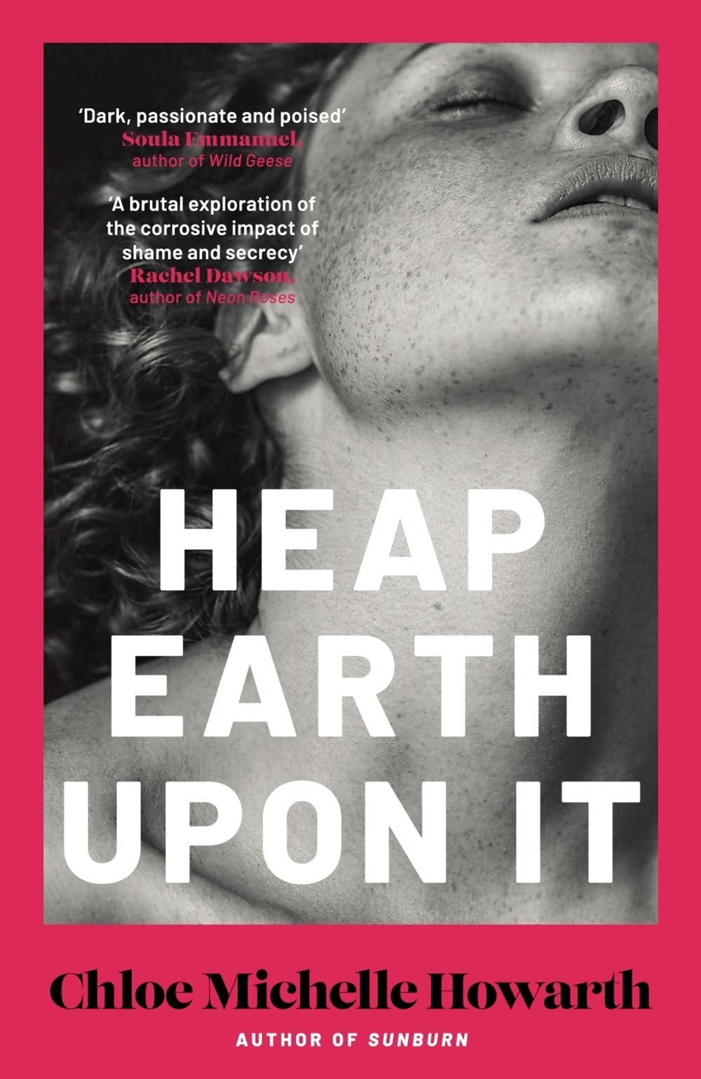 Heap Earth Upon It by Chloe Michelle Howarth - ISBN: 9780857309174