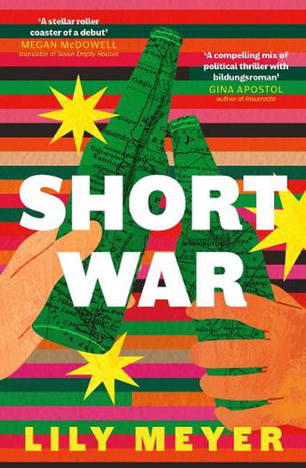 Short War by Lily Meyer - ISBN: 9780857309563