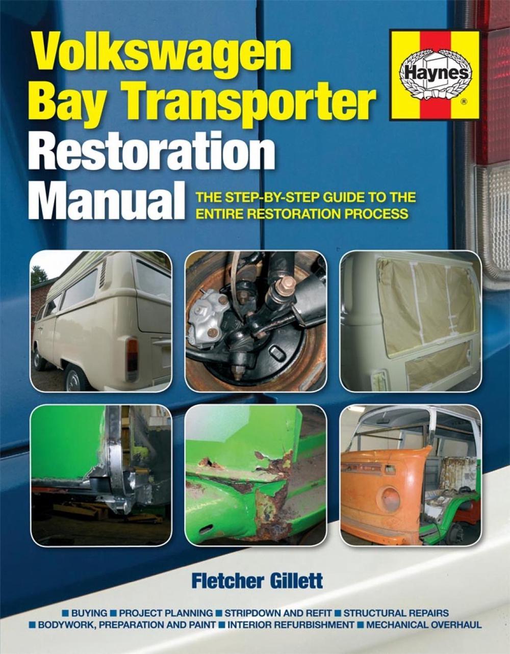 Volkswagen Bay Transporter Restoration Manual by Fletcher Gillett - ISBN: 9780857332455