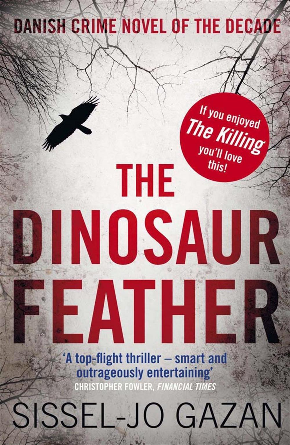The Dinosaur Feather by Sissel-Jo Gazan - ISBN: 9780857380357