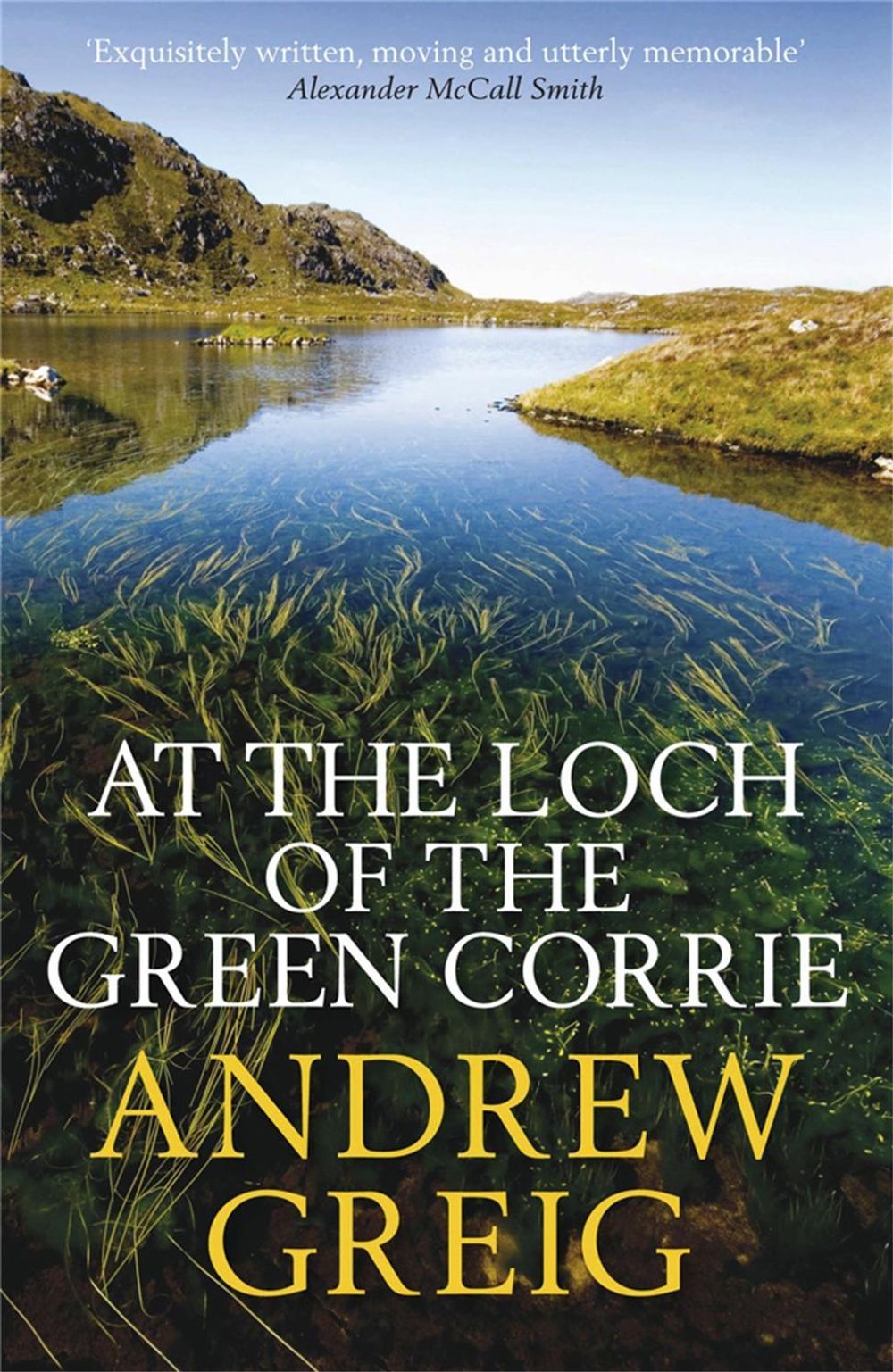 At the Loch of the Green Corrie by Andrew Greig - ISBN: 9780857381361