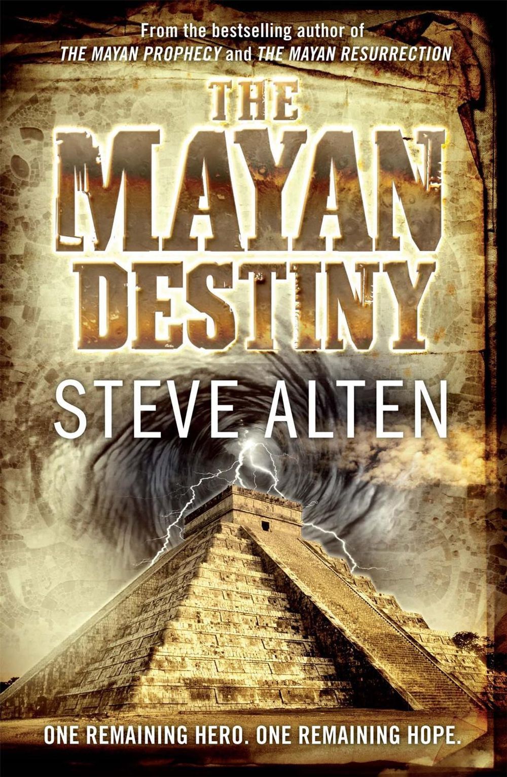 The Mayan Destiny by Steve Alten - ISBN: 9780857381712