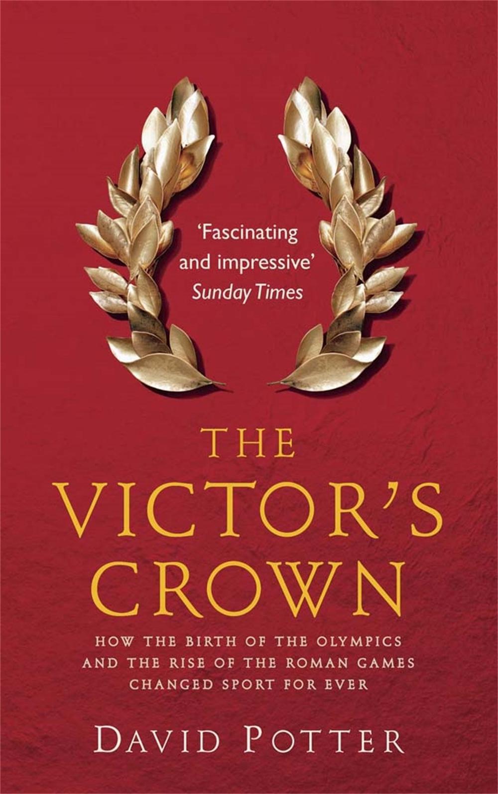 The Victor's Crown by David Potter - ISBN: 9780857382009
