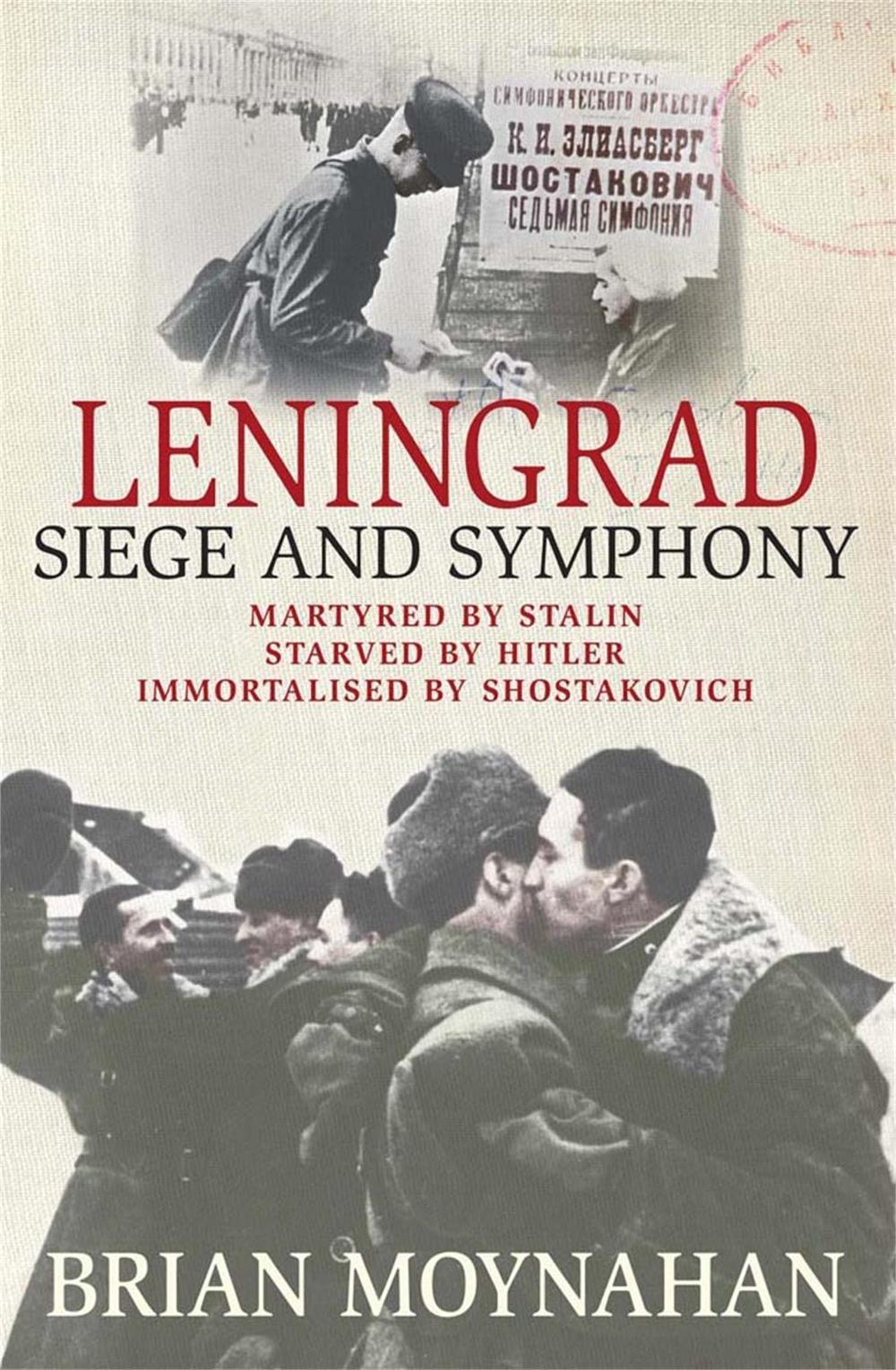 Leningrad by Brian Moynahan - ISBN: 9780857383020