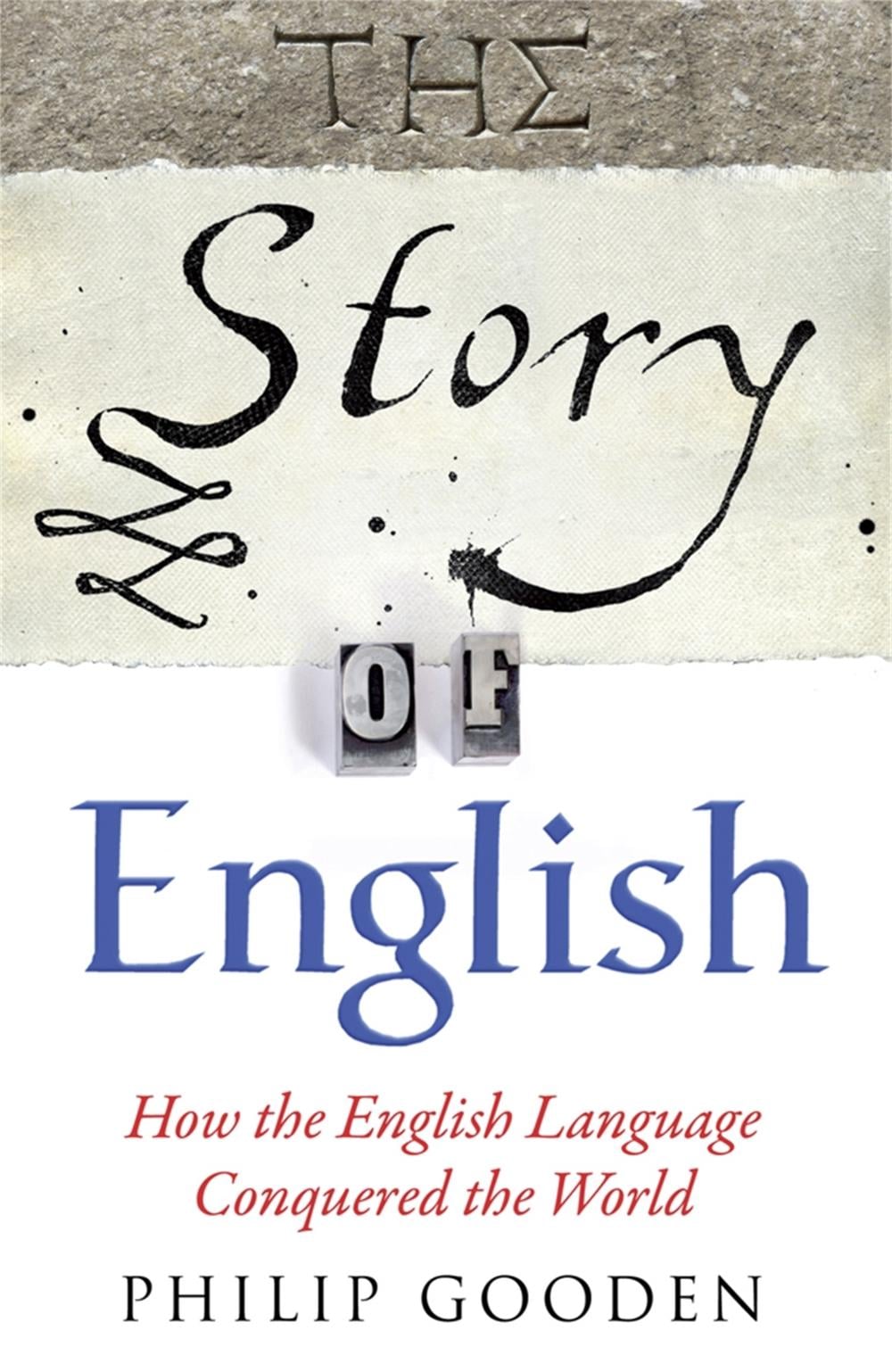 The Story of English by Philip Gooden - ISBN: 9780857383280
