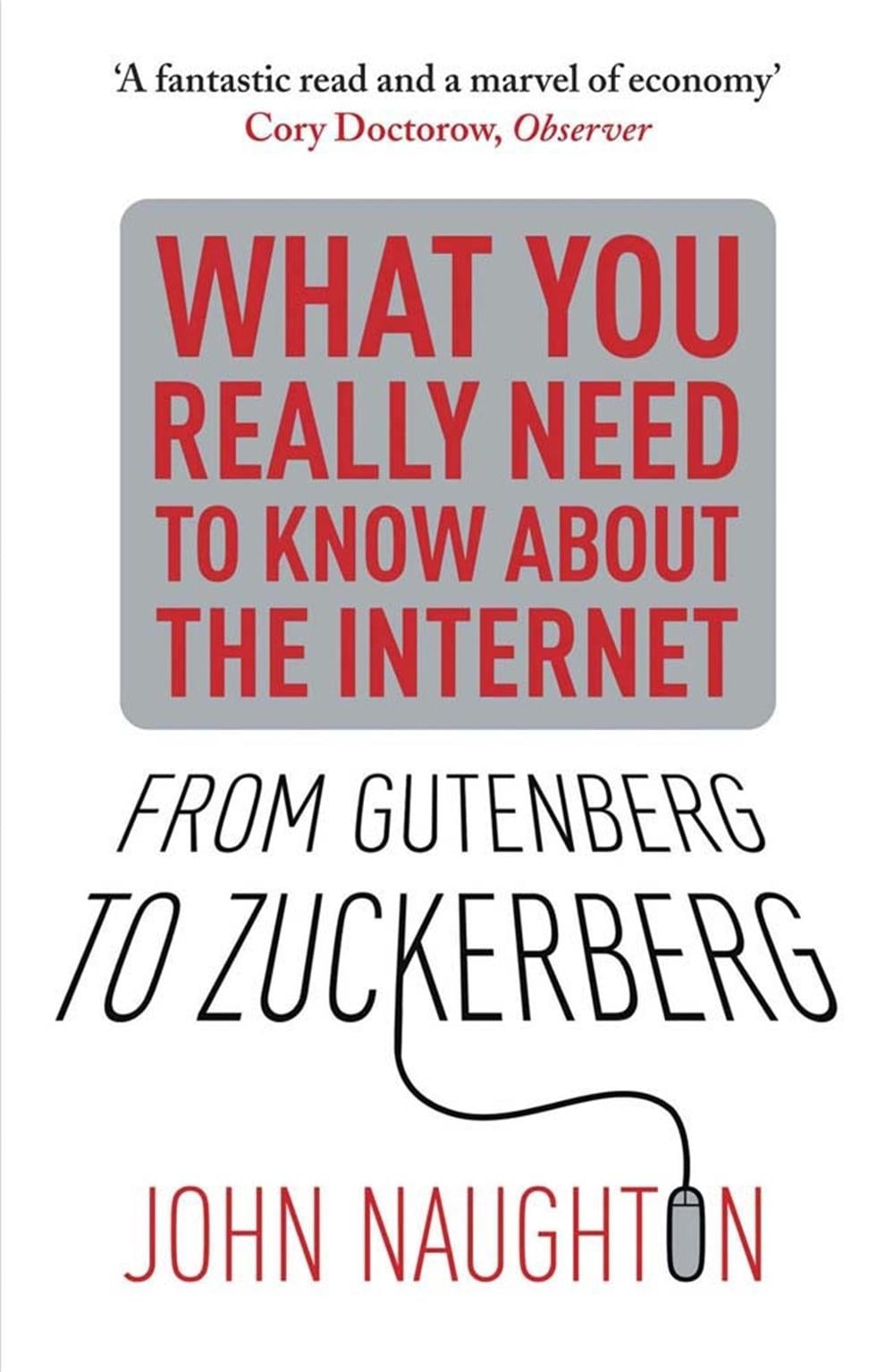 From Gutenberg to Zuckerberg by John Naughton - ISBN: 9780857384263
