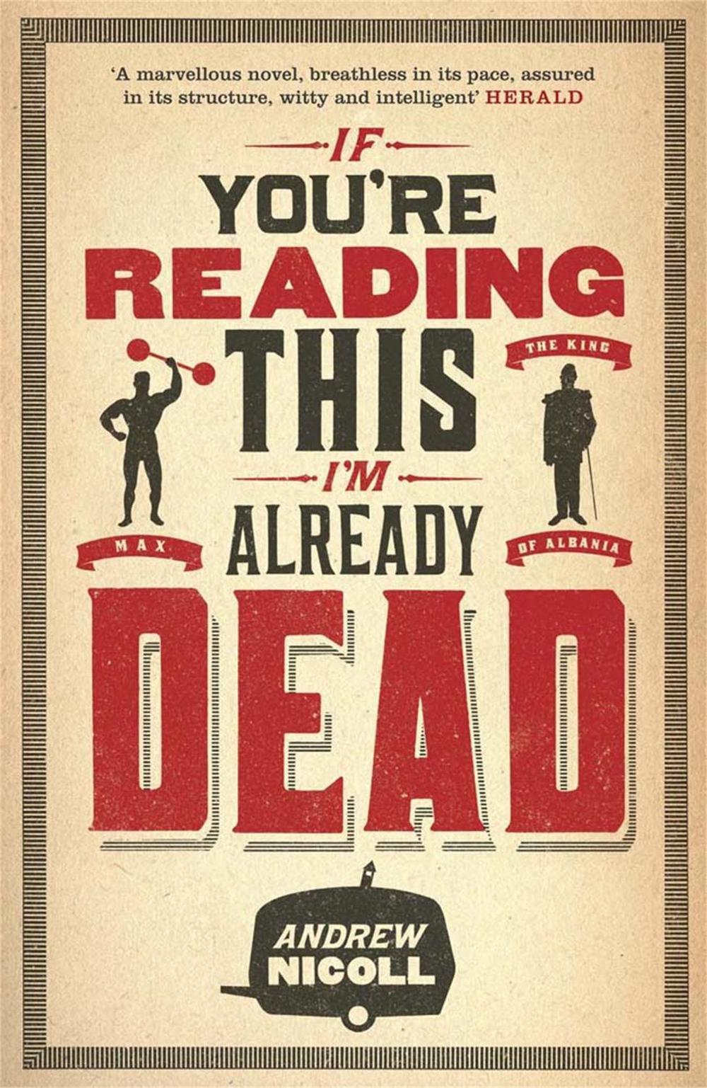 If You're Reading This, I'm Already Dead by Andrew Nicoll - ISBN: 9780857384942
