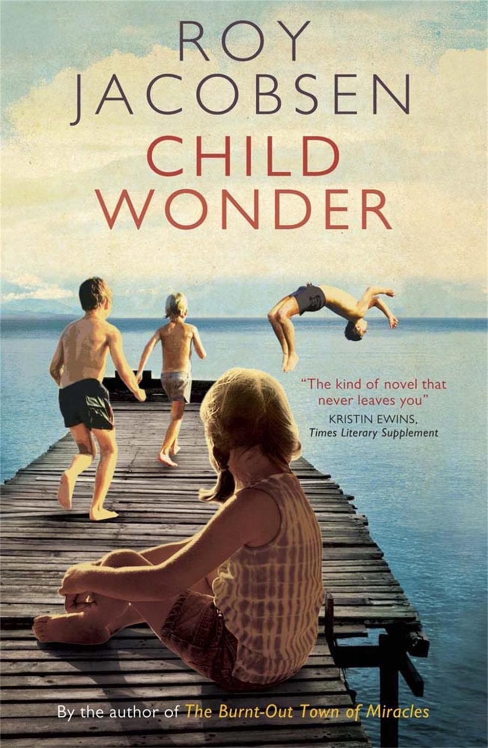 Child Wonder by Roy Jacobsen - ISBN: 9780857386380