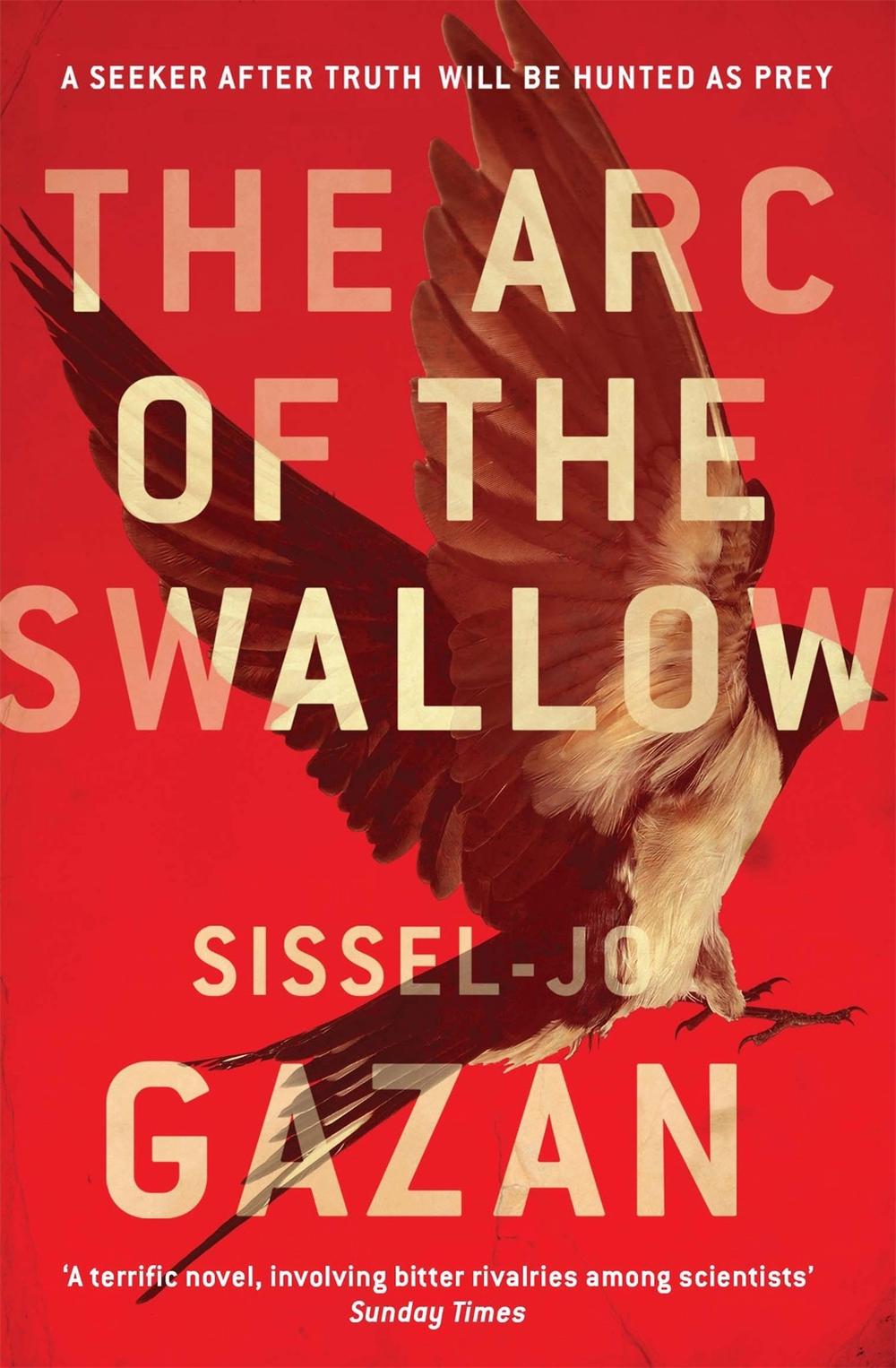 The Arc of the Swallow by Sissel-Jo Gazan - ISBN: 9780857387721