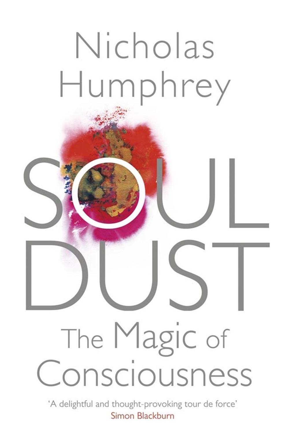 Soul Dust by Nicholas Humphrey - ISBN: 9780857388292