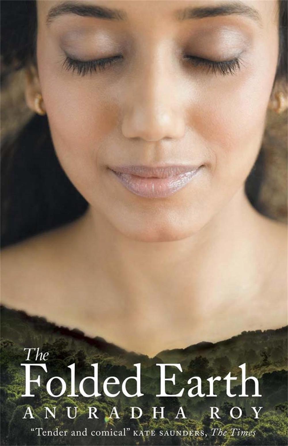 The Folded Earth by Anuradha Roy - ISBN: 9780857388315