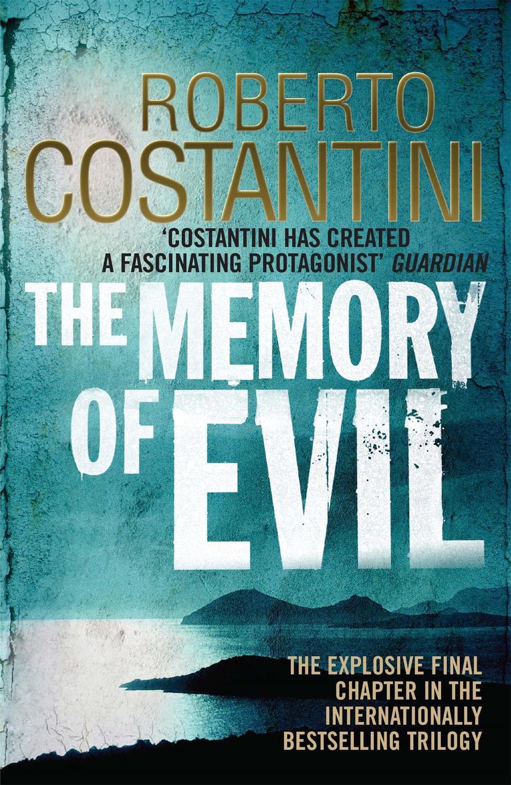 The Memory of Evil by Roberto Costantini - ISBN: 9780857389404