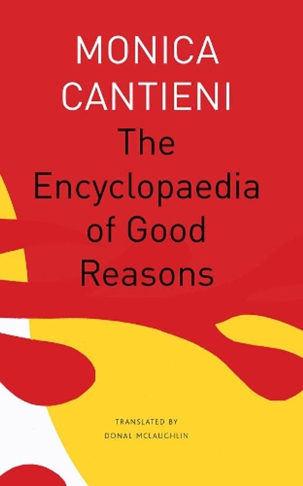 The Encyclopaedia of Good Reasons by Monica Cantieni - ISBN: 9780857428363