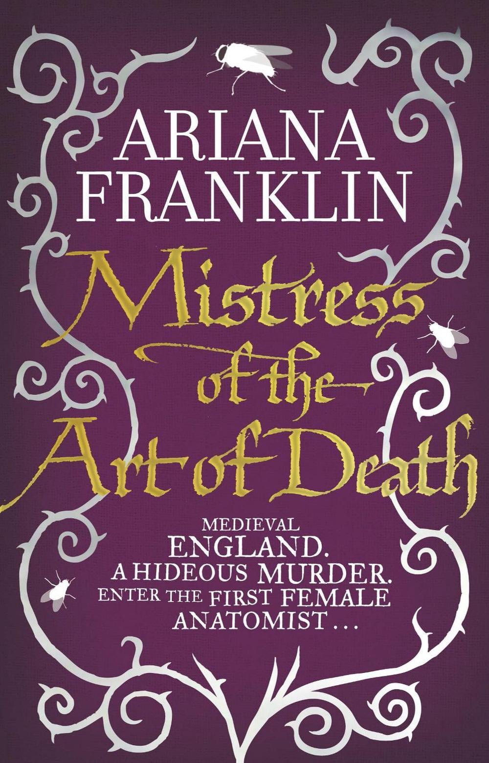 Mistress Of The Art Of Death by Ariana Franklin - ISBN: 9780857500366