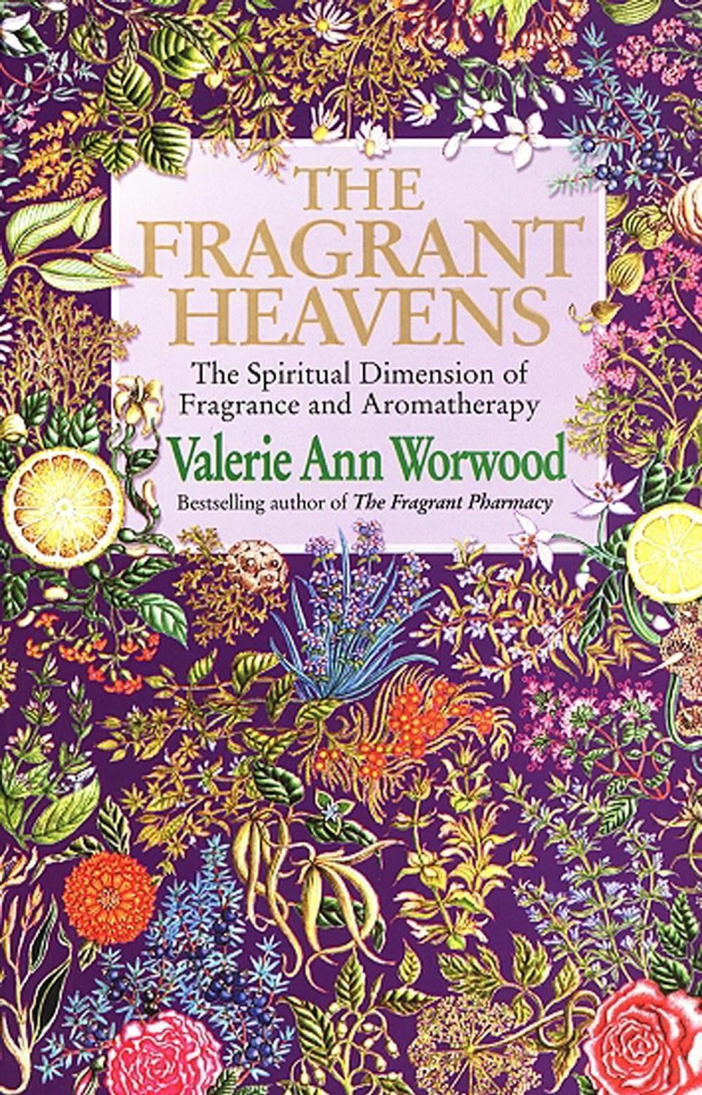 The Fragrant Heavens by Valerie Ann Worwood - ISBN: 9780857501370