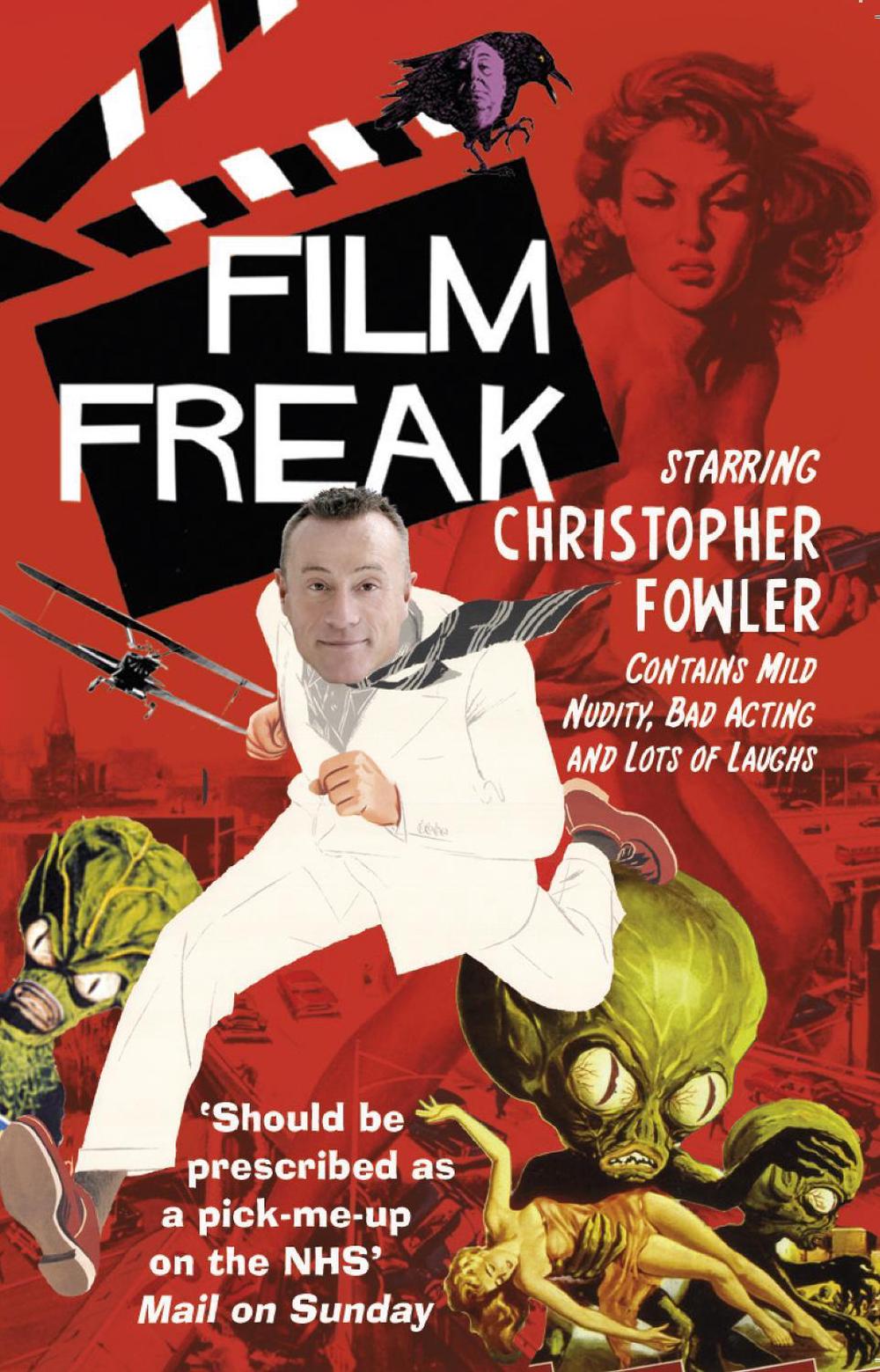Film Freak by Christopher Fowler - ISBN: 9780857501790