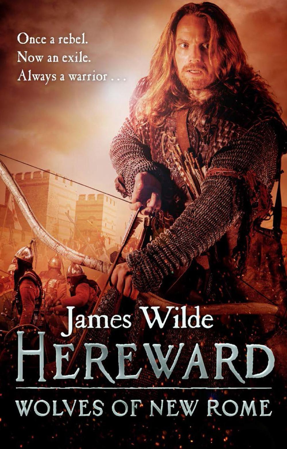 Hereward: Wolves of New Rome by James Wilde - ISBN: 9780857501844