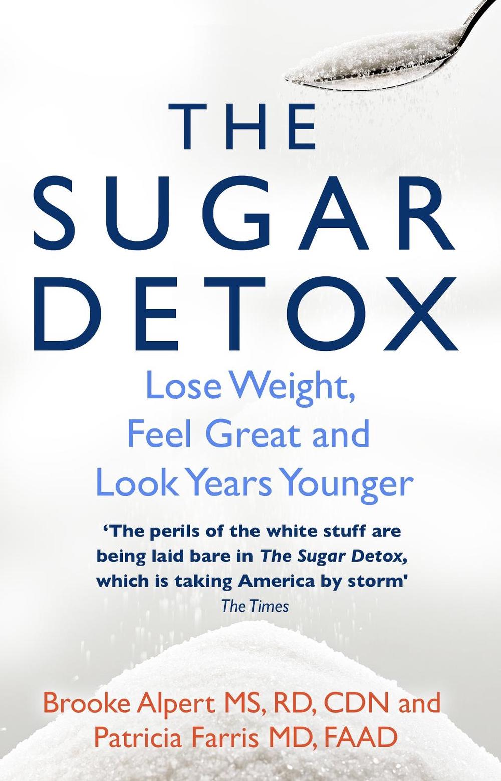 The Sugar Detox by Brooke Alpert - ISBN: 9780857502568