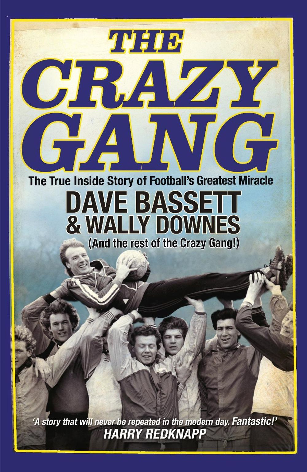The Crazy Gang by Dave Bassett - ISBN: 9780857503251