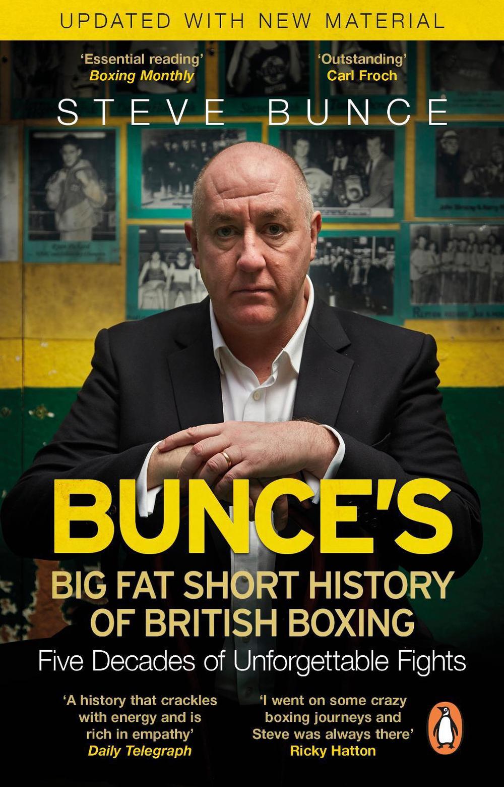 Bunce's Big Fat Short History of British Boxing by Steve Bunce - ISBN: 9780857503732