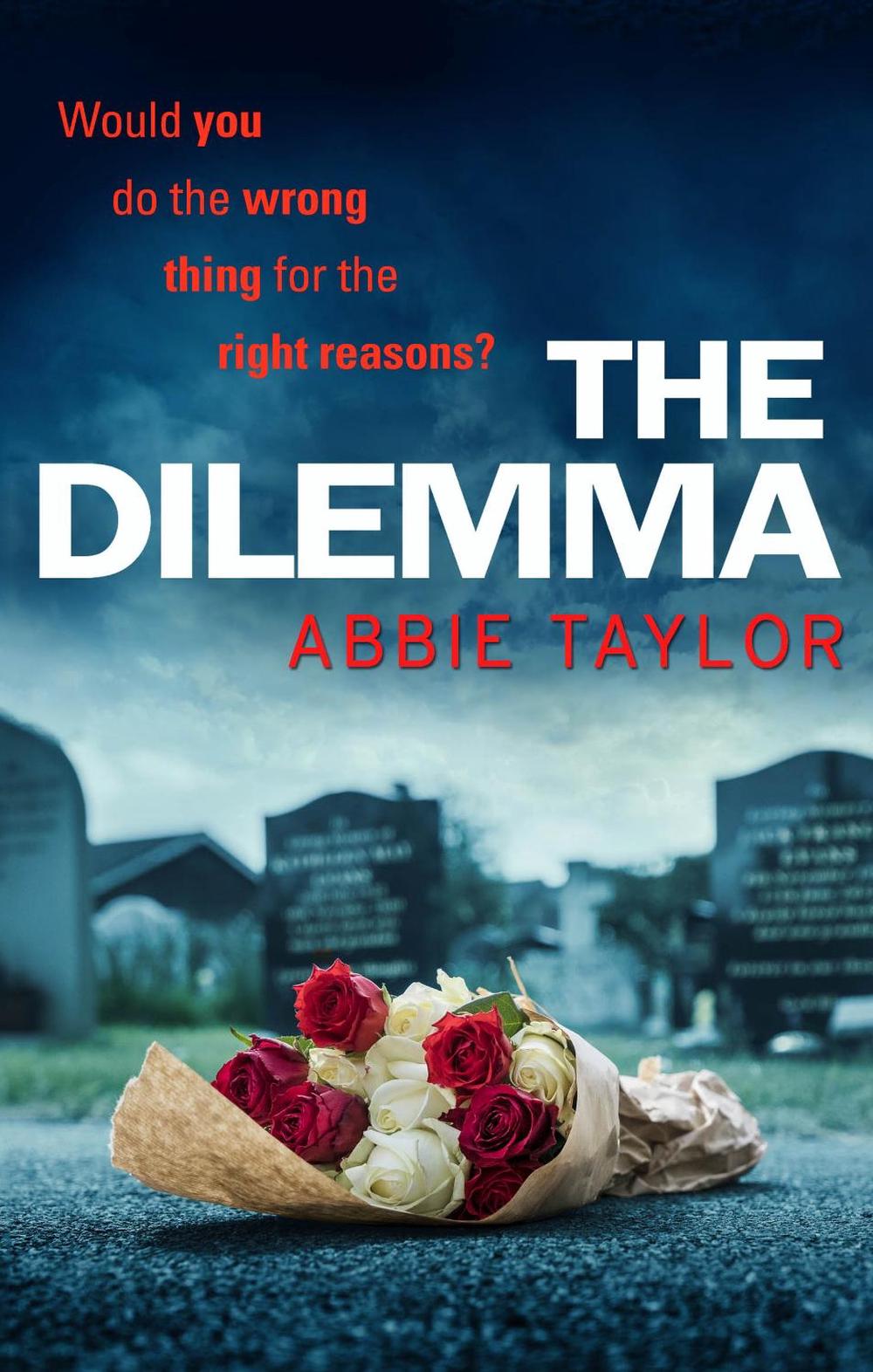The Dilemma by Abbie Taylor - ISBN: 9780857503763