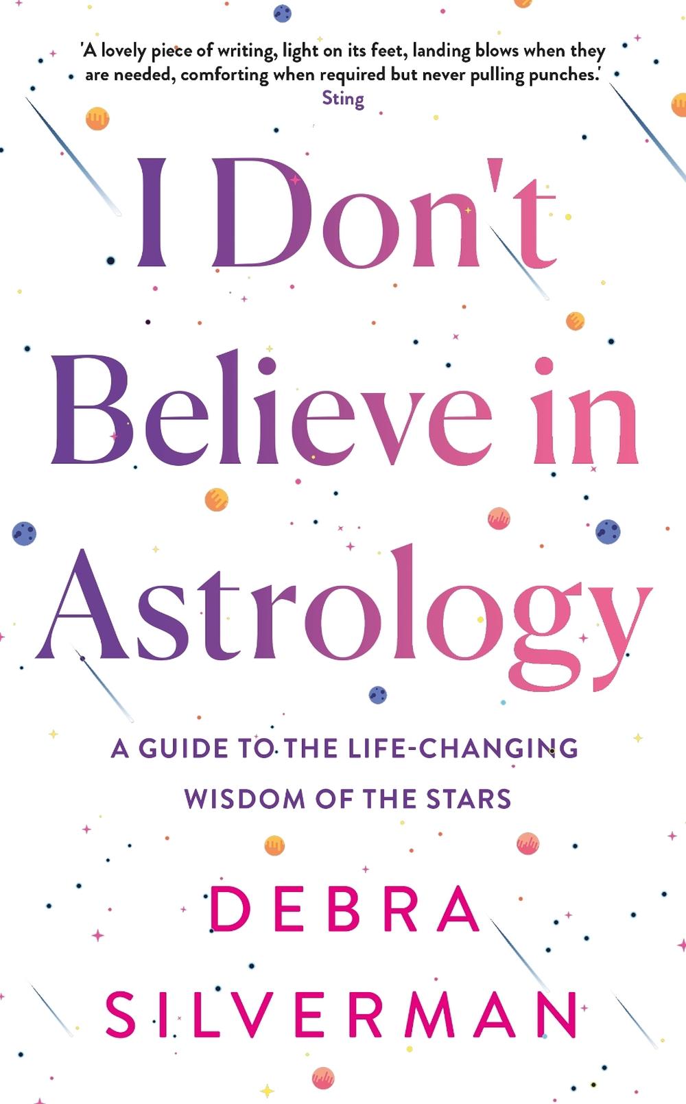 I Don't Believe in Astrology, 9780857505743